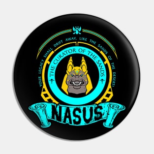 NASUS - LIMITED EDITION Pin