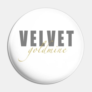 Velvet Goldmine Pin