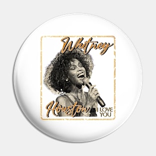 Whitney Houston i love you Pin