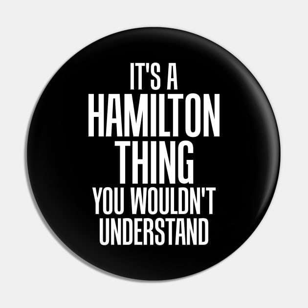 A Hamilton Thing, You Wouldn't Understand Pin by theperfectpresents