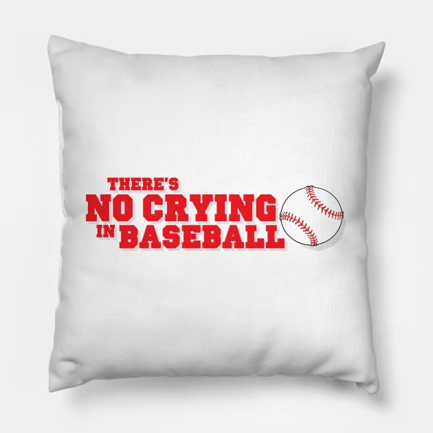 There's No Crying in Baseball - Red Ver. Pillow by CoolDojoBro