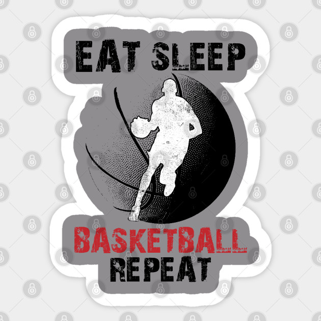 Eat Sleep Basketball Repeat Cool Idea Gift For Players And Fans