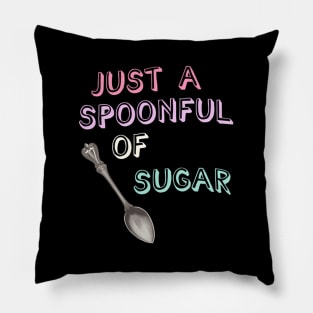 Just A Spoonful Of Sugar Childhood S Series Pillow