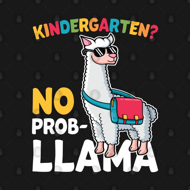 Kindergarten No Prob Llama Alpaca Funny Back To School Gift by HCMGift