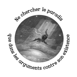 Ne chercher le paradis... T-Shirt