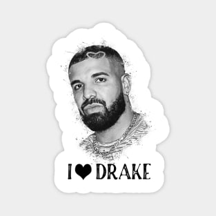 I Love Drake Magnet