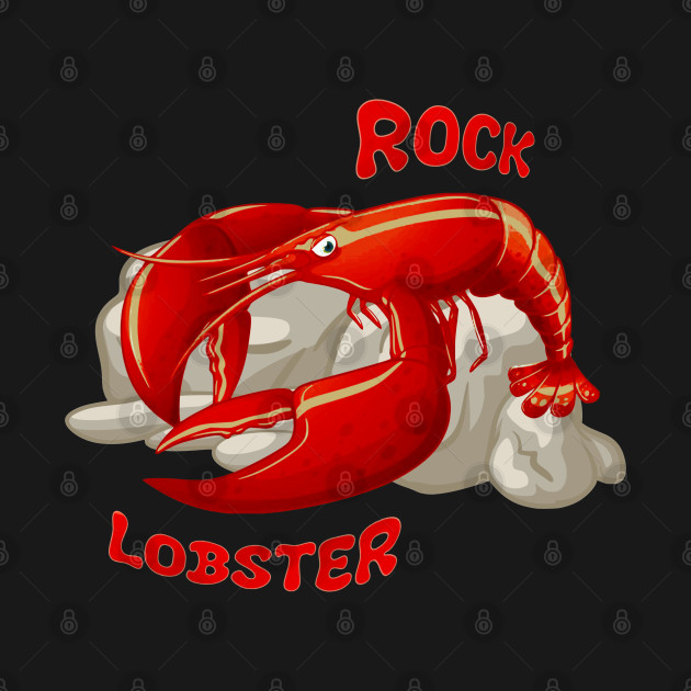 Rock Lobster. by OriginalDarkPoetry