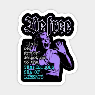 BE FREE TEES Magnet