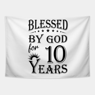 Blessed By God For 10 Years Tapestry