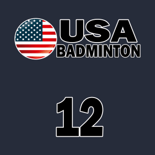 USA Badminton Number 12 T-shirt Design T-Shirt