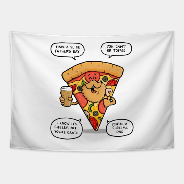 Father's Day Pizza Puns Tapestry by CarlBatterbee