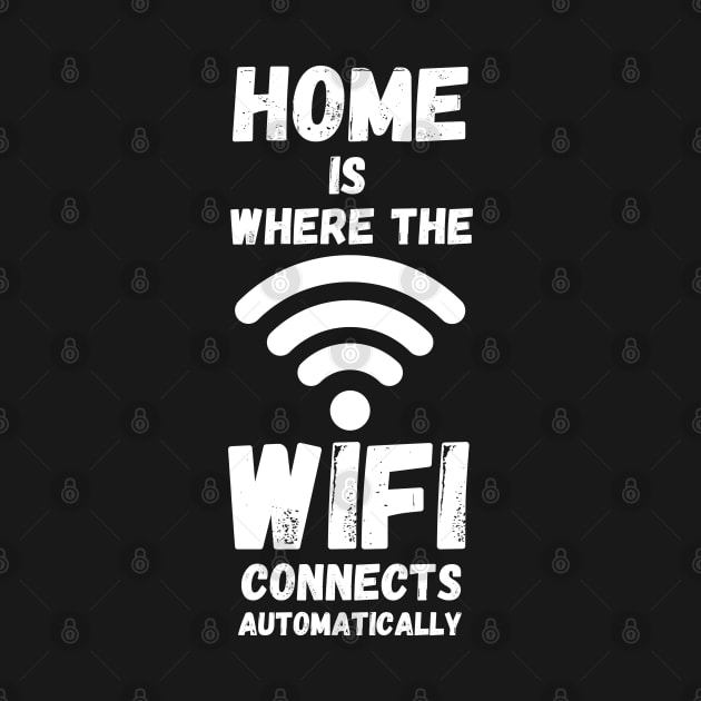 Home Is Where The WiFi Connects Automatically by maxdax