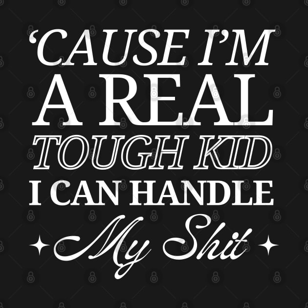 'Cause I'm a Real Tough Kid by peeeej