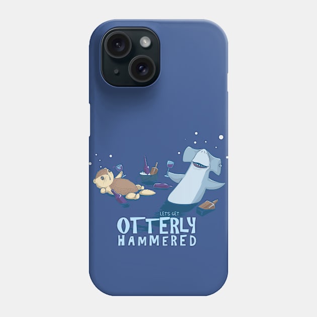 Otterly Hammered Phone Case by PopShirts