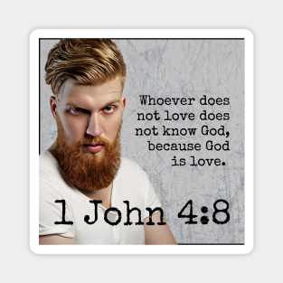 1 John 4:8 Magnet