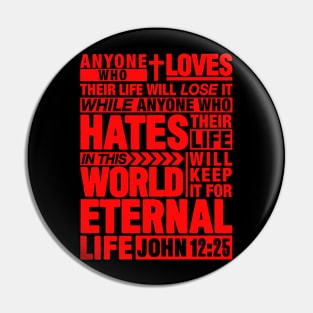 John 12:25 Eternal Life Pin