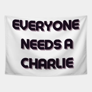 Charlie Name Design Everyone Needs A Charlie Tapestry