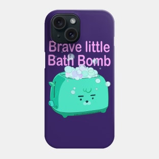 Retro inscription "Brave little bath bomb" Phone Case