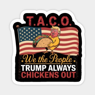Trump-Always-Chickens-Out Magnet