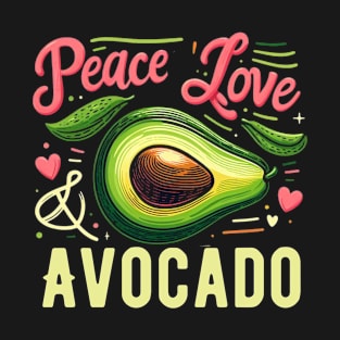 Peace love and avocado T-Shirt