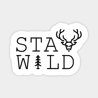 Stay Wild Nature Magnet