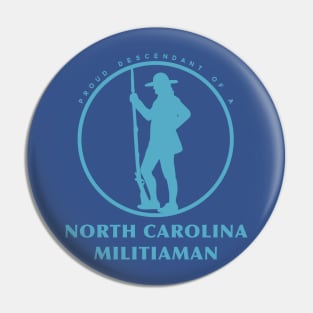 Proud Descendant of a North Carolina Militiaman Pin