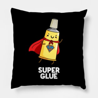 Super Glue Funny Sticky Pun Pillow