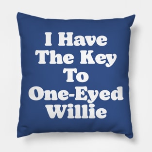 Goonies I Have The Ket To One-Eyed Willie Chun Quote Funny Pillow