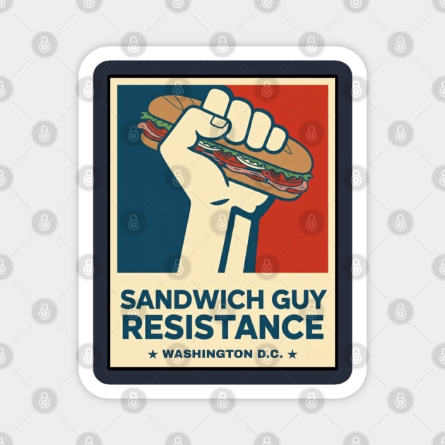 Sandwich Guy Resistance – Washington D.C. Protest Magnet by Stylecombinator