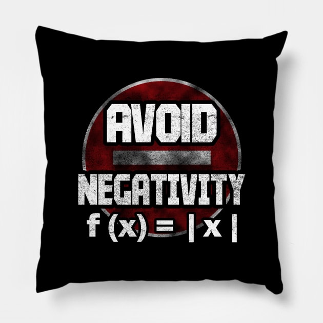 Avoid negativity Pillow by captainmood