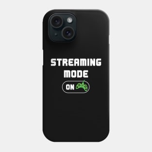 Streaming Mode On Phone Case