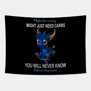 Dragon Might Be Crazy Might Just Need Carbs You Will Never Know Diabetes Awareness Tapestry