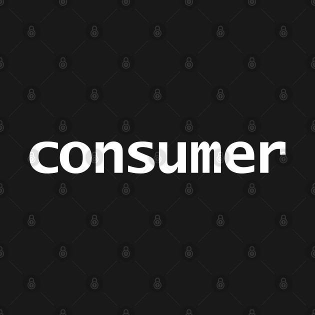 Consumer Typography White Text by ellenhenryart