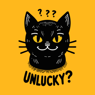 Unlucky? - Black Cat T-Shirt