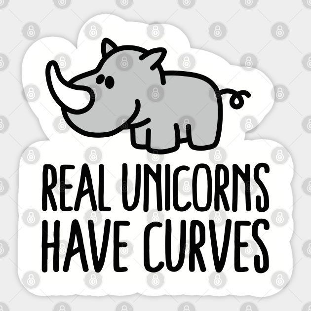 real unicorns have curves