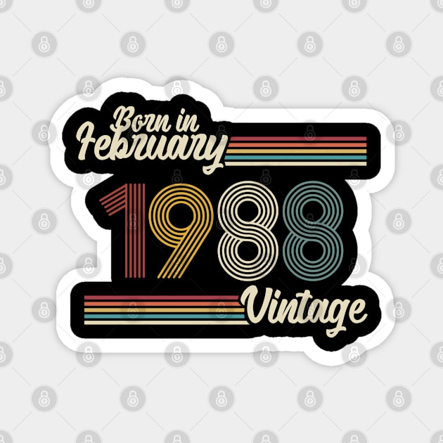 Vintage Born in February 1988 Magnet by Jokowow