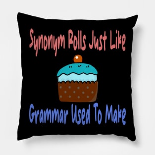 Synonym Rolls Just Like Grammar Used To Make Pillow