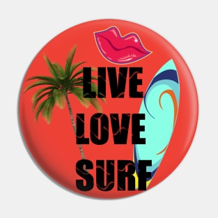 Live Love Surf Pin