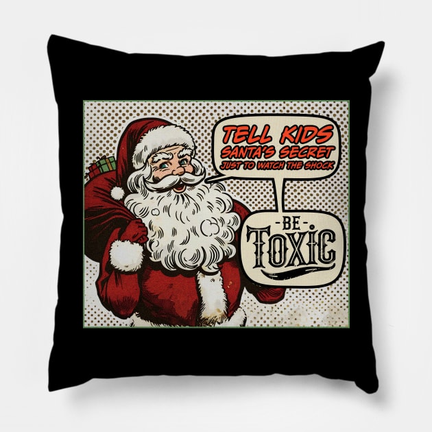 Christmas Comic Style Funny Saying for Men and Women | Tell Kids Santa's Secret Joke | Husband Gift, Wife Gift, Girlfriend Gift, Boyfriend Gift Pillow by Be Toxic Design