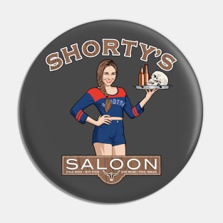 Shorty's Saloon Pin