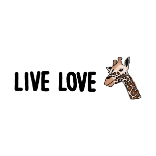 The Live & Love Giraffe T-Shirt