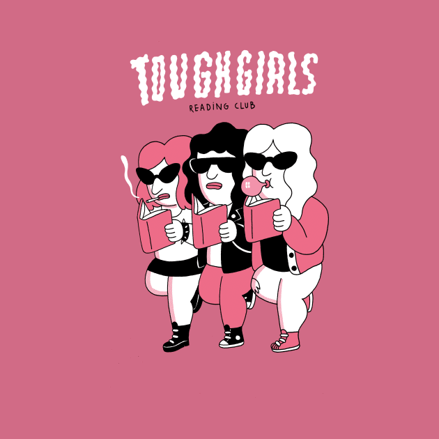 Tough girls reading club by ericafustero