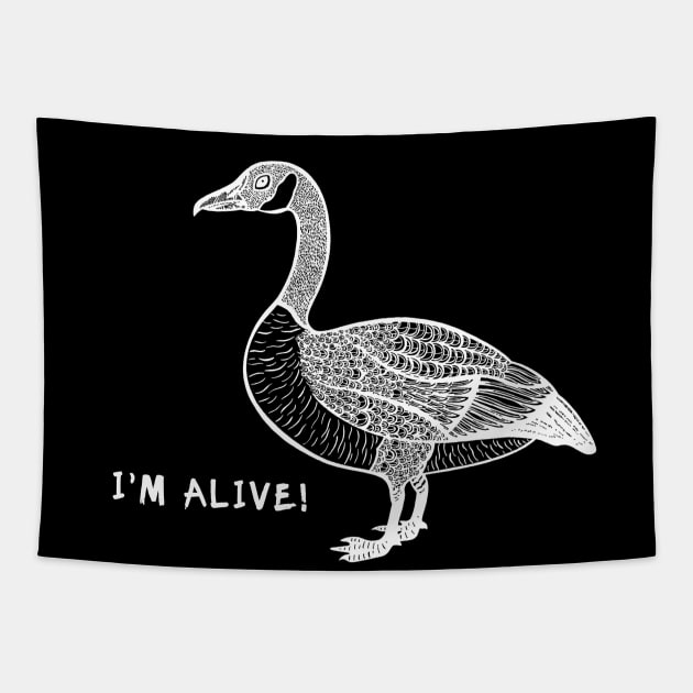 Canada Goose - I'm Alive! - bird lovers design Tapestry by Green Paladin