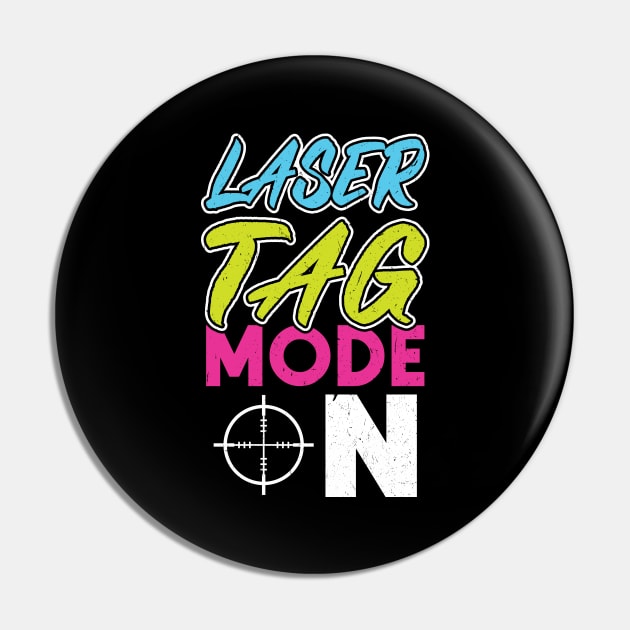 Laser Tag Mode On - Lasertag Pin by Peco-Designs