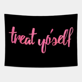 Treat Yo Self Pink Tapestry