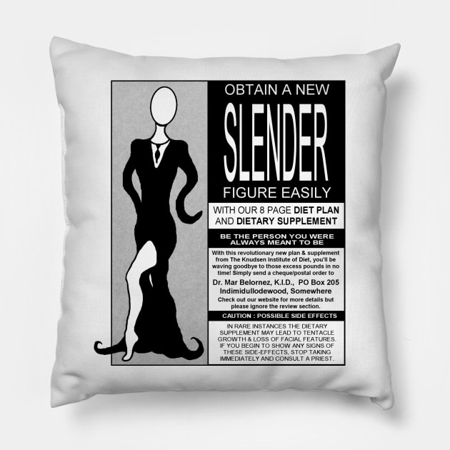 Obtain A New Slender Figure Easily! Pillow by MalcolmKirk