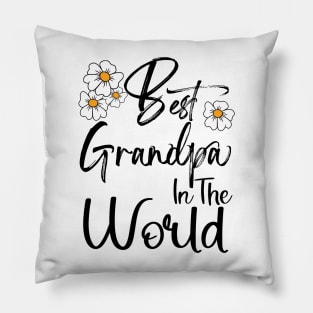 Best Grandpa In the World Happy Father's Day Pillow