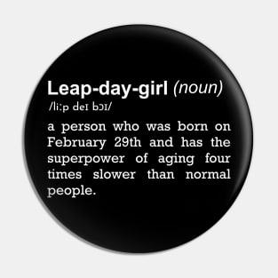 Leap Year Birthday Girl | Feburary 29th Pin