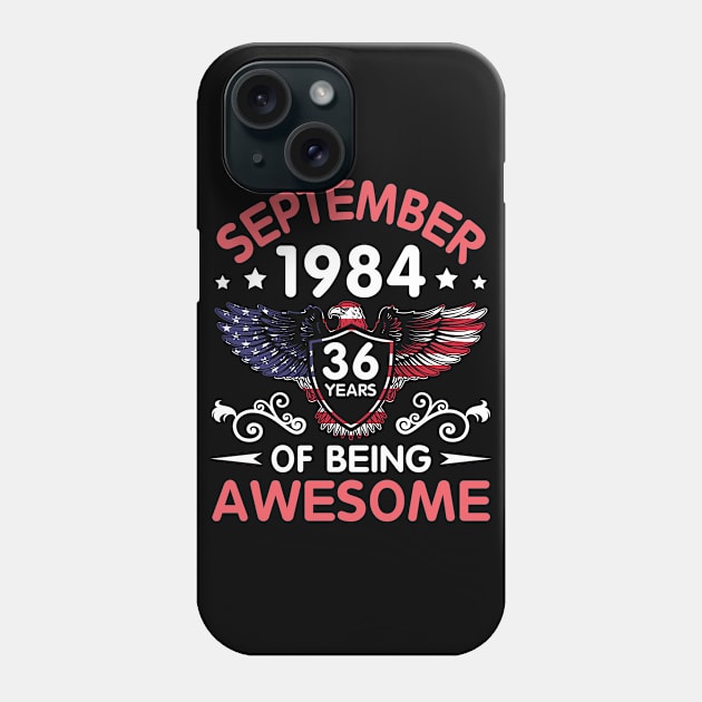 USA Eagle Was Born September 1984 Birthday 36 Years Of Being Awesome Phone Case by Cowan79