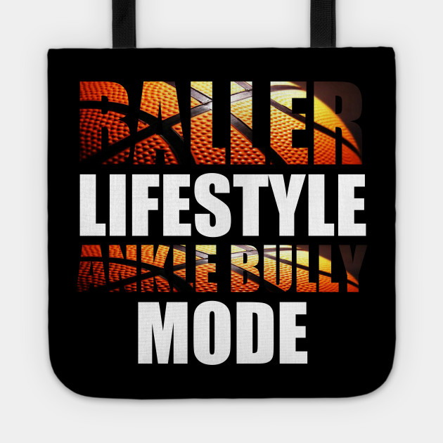 Baller Lifestyle Ankle Bully Mode Basketball Lovers Sports Gift